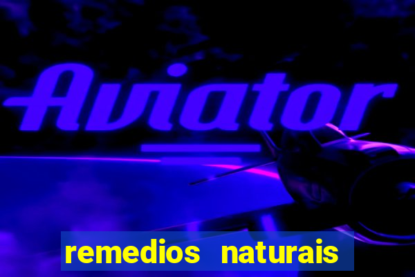 remedios naturais para diabetes